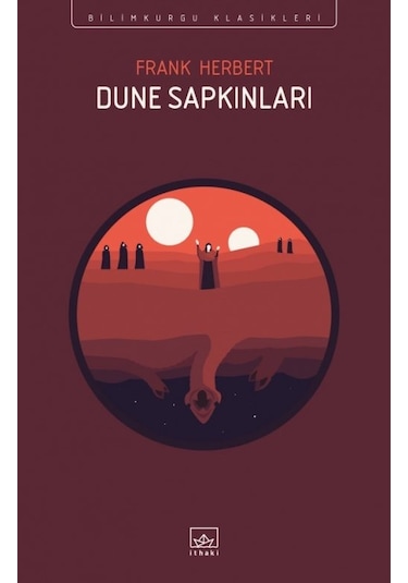 Dune Sapkınları - Bilimkurgu Klasikleri - Frank Herbert - İthaki Yayınları