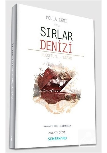 Sırlar Denizi-Lüccetü'l Esrar - Molla Cami - Semerkand Yayınları