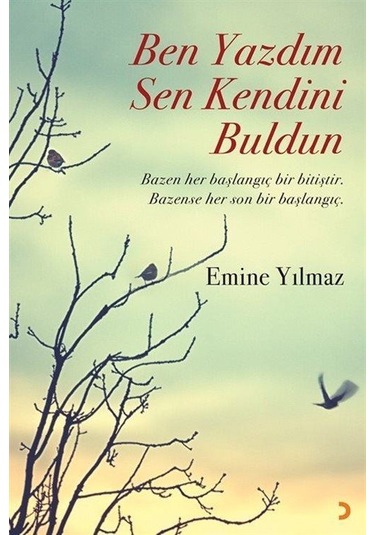 Ben Yazdım Sen Kendini Buldun - Emine Yılmaz - Cinius