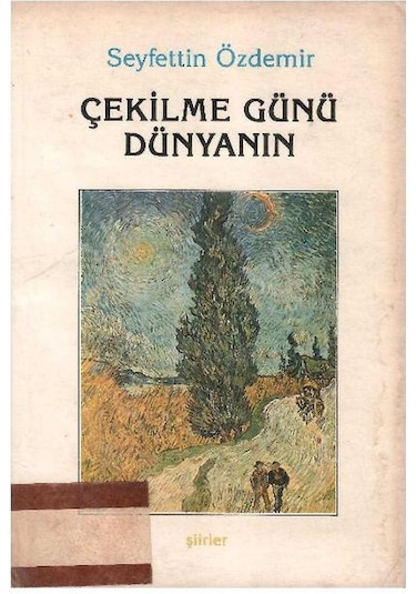 Çekilme Günü Dünyanın Şiirler - Seyfettin Özdemir 1.baskı