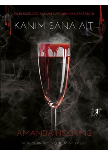 Kanım Sana Ait - Amanda Hocking - Artemis Yayınları