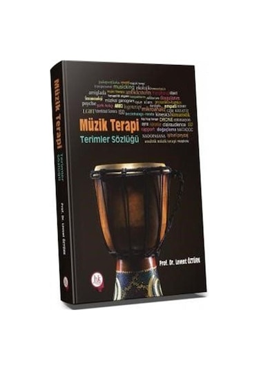 Müzik Terapi Terimler Sözlüğü / Levent Öztürk