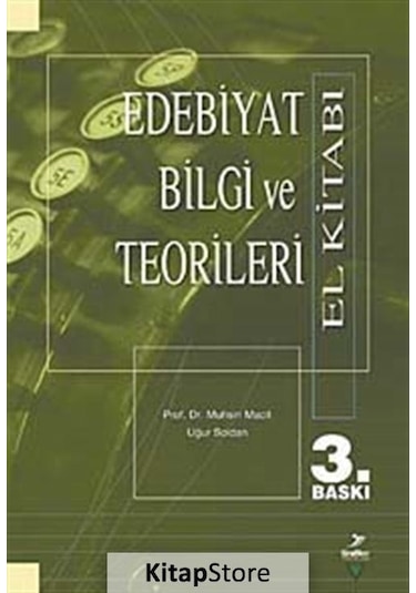 Edebiyat Bilgi ve Teorileri El Kitabı - Muhsin Macit -  Uğur Soldan - Grafiker Yayınları