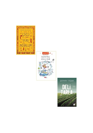 Göğü Yere Indirelim + Deli Tarla + Domates Saçlı Kız 3 Kitap