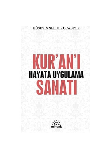 Kur'An'I Hayata Uygulama Sanatı