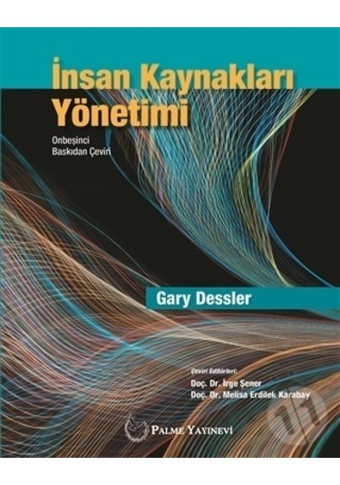 İnsan Kaynakları Yönetimi - Gary Dessler - Palme Yayınları