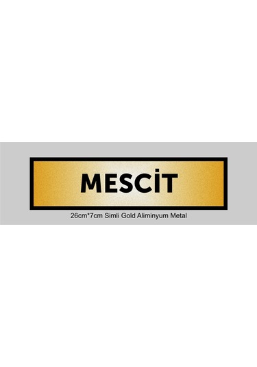 Mescit Yazılı Kapı Levhası ,yönlendirme Levhası ,simli Gold Renkli Aliminyum Levha