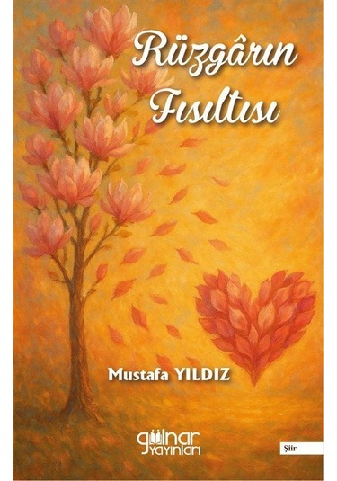 Rüzgarın Fısıltısı / Mustafa Yıldız