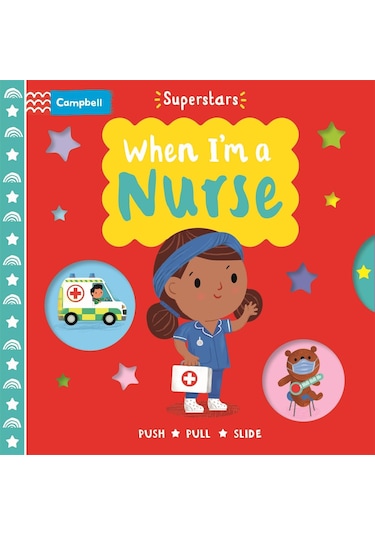 Campbell: Superstars- When I'm a Nurse Board book