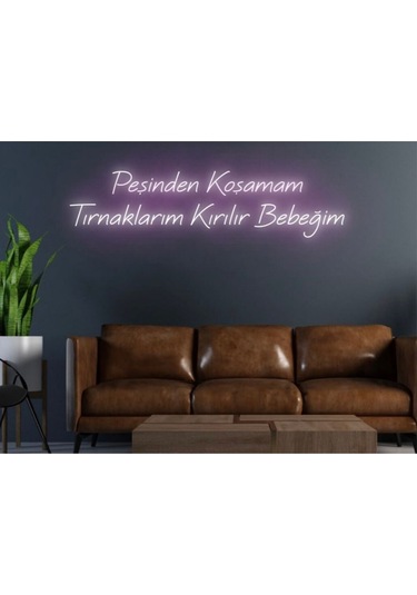 Twins Led Peşinden Koşamam Tırnaklarım Kırılır Bebeğim Yazılı Neon Tabela Pembe Model:model:64773366 Pembe