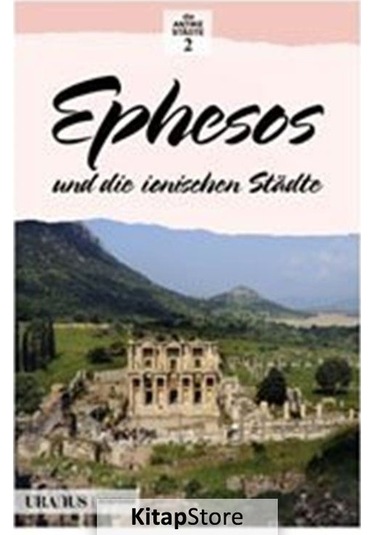 Efes Ve İon Kentleri- Almanca - Erdal Yazıcı - URANUS