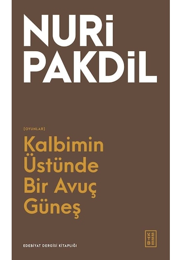 Ketebe Kalbimin Üstünde Bir Avuç Güneş