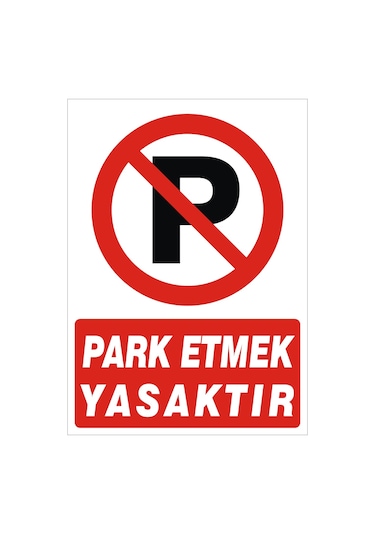 Park Etmek Yasaktır  Uyarı Levhası