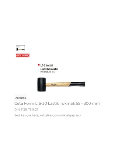 Ceta Form L16-30 Lastik Tokmak 55 - 300 Mm