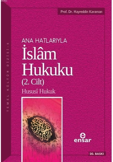 Anahatlarıyla İslam Hukuku (2. Cilt) - Ensar Neşriyat