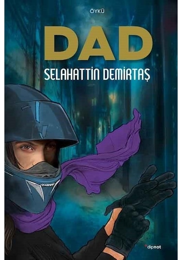 Dad - Selahattin Demirtaş - Dipnot