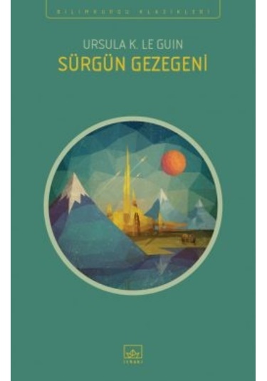 Orsinya Öyküleri + Anlatış + Sürgün Gezegeni
