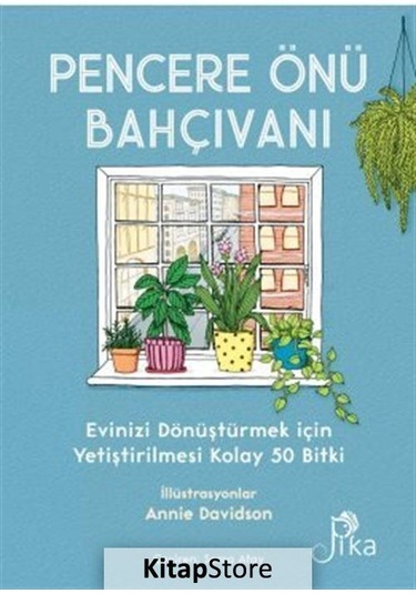 Pencere Önü Bahçıvanı - Liz Marvin - Pika