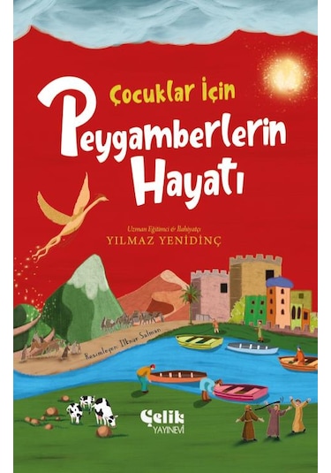 Çocuklar İçin Peygamberlerin Hayatı Çelik Yayınevi