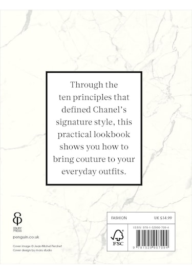 The Chanel Style Principles: Be Inspired, Transform How You Dress