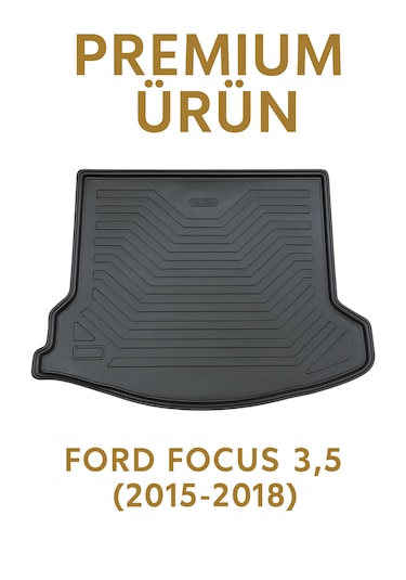 Ford Focus 3.5 Sedan 2015-2018 3d Bagaj Havuzu Premium