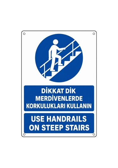 Dikkat Dik Merdivenlerde Korkulukları Kullan 35x50cm Pvc Isg Levha