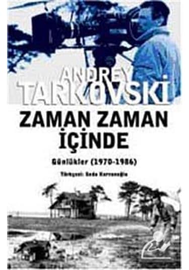 Zaman Zaman İçinde / Andrey Tarkovski