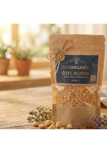 Sen Organıc - Özel Rezerv Sivas Yayla Tarhanası %100 Organic
