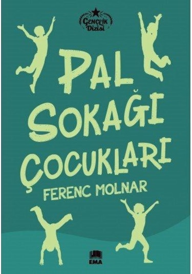 Pal Sokağı Çocukları & Gençlik Dizisi / Ferenc Molnar