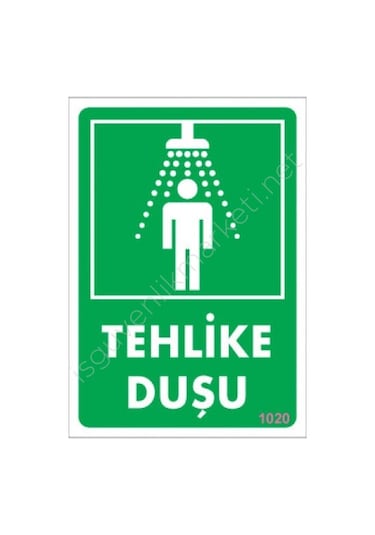 Tehlike Duşu Uyarı Levhası 17.5X25 Kod:1020