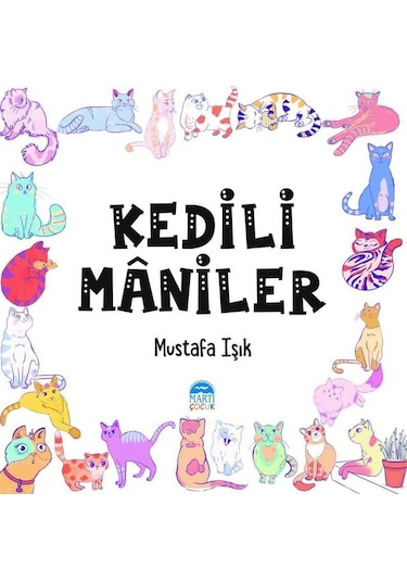 Kedili Maniler - Mustafa Işık - Martı Yayınları