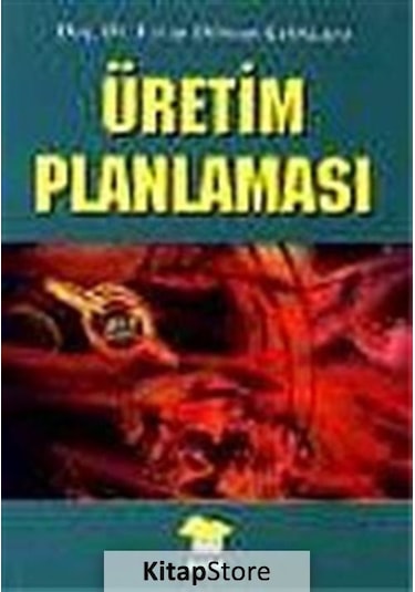 Üretim Planlaması - Feray Odman Çelikçapa - Alfa Yayıncılık