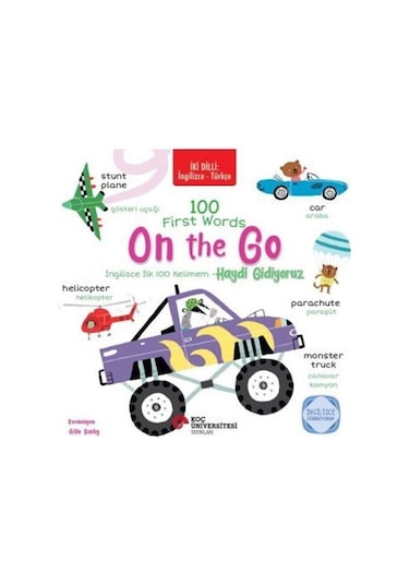 İki Dilli: İngilizce-türkçe 100 Fırst Words On The Go / İngili...