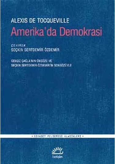 Amerika'da Demokrasi- Alexis De Tocqueville İletişim