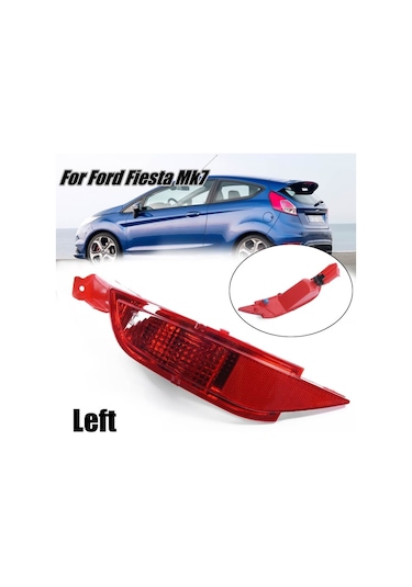 Ford Fiesta Arka Tampon Sis Lambası Sol 2009-2017