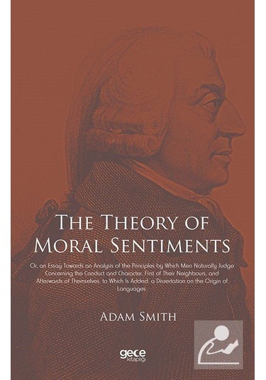 The Theory of Moral Sentiments - Adam Smith - Gece Kitaplığı