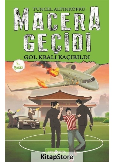 Macera Geçidi - Gol Kralı Kaçırıldı - Tuncel Altınköprü - Genç Hayat