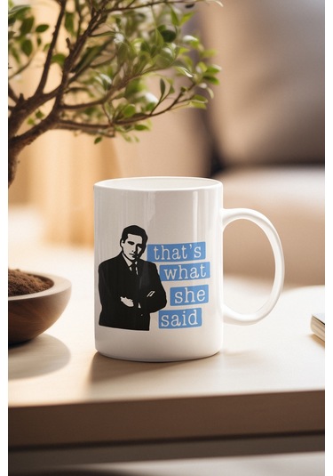 That's What She Said No:5 Blue Michael Scott The Office Baskılı Kupa Bardak MAvi
