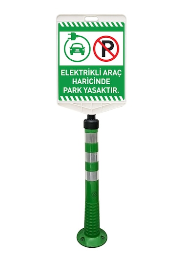 Elektrikli Araç Haricinde Park Yasaktır Çift Taraf Baskı Yeşil Delinatör Seti -4120