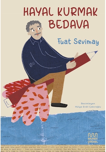 Hayal Kurmak Bedava / Fuat Sevimay