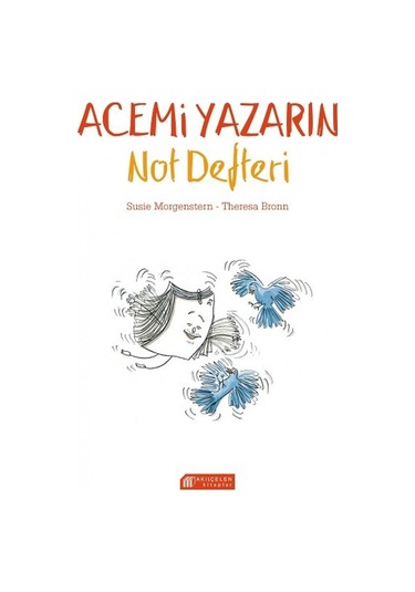 Acemi Yazarın Not Defteri - Susie Morgenstern - Akılçelen Kitaplar