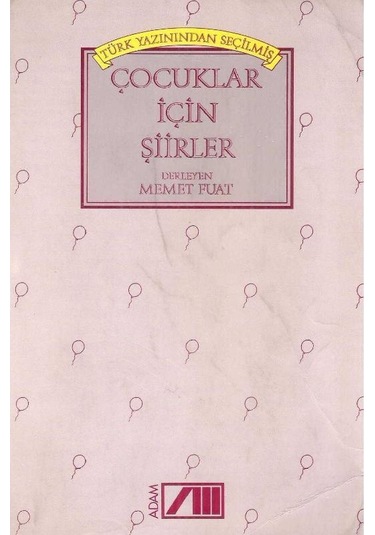 Türk Yazınından Seçilmiş Çocuklar İçin Şiirler - Memet Fuat 2.el