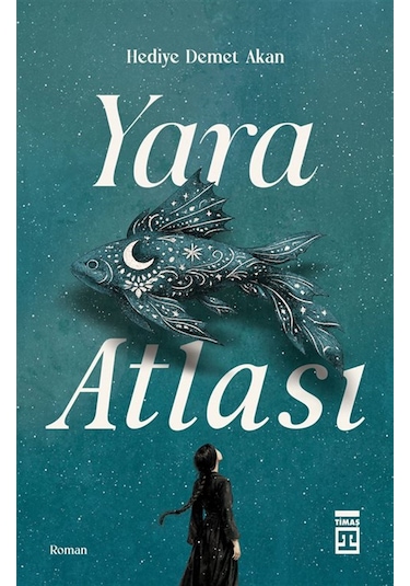 Yara Atlası / Hediye Demet Akan