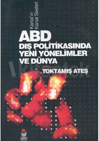 Abd Dış Politikasında Yeni Yönelimler ve Dünya