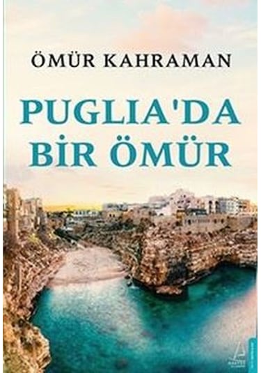 Puglia Da Bir Ömür