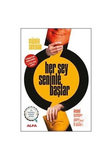 Her Şey Seninle Başlar - Kişisel Kurtuluş Savaşınızı Başlatın!...