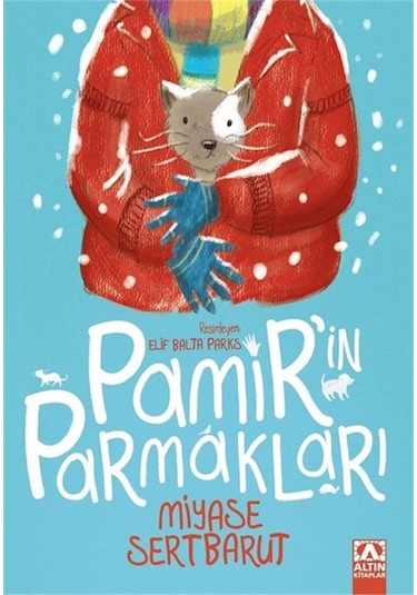 Pamir'in Parmakları - Miyase Sertbarut - Altın Kitaplar