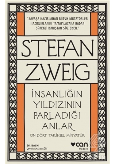 İnsanlığın Yıldızının Parladığı Anlar - On Dört Tarihsel Minyatür - Stefan Zweig - Can Yayınları