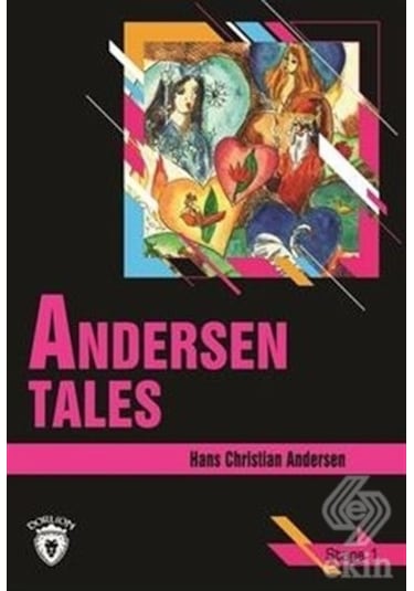 Andersen Tales  Stage 1-İngilizce Hikaye - Hans Christian Andersen - Dorlion Yayınevi