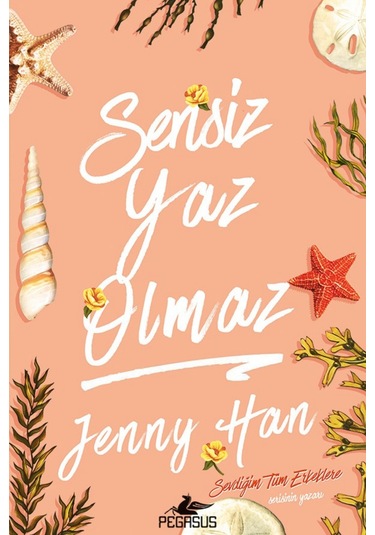 Sensiz Yaz Olmaz / Jenny Han